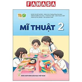 Sách Giáo Khoa Mĩ Thuật 2 (Bộ Sách Kết Nối Tri Thức Với Cuộc Sống) (Chuẩn) - Tri Thức