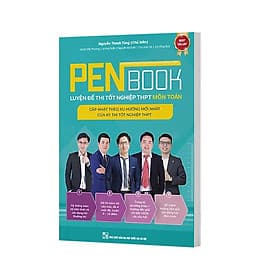 PENBOOK - Luyện đề thi tốt nghiệp THPT môn Toán - Cập nhật theo xu hướng mới nhất - Theo Theobald