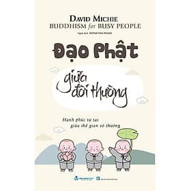 Sách Đạo Phật Giữa Đời Thường