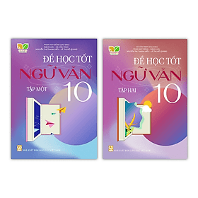 Combo để học tốt ngữ văn lớp 10 ( T1 + T2) Kết nối tri thức với cuộc sống