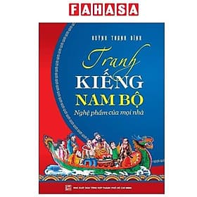Tranh Kiếng Nam Bộ - Nghệ Phẩm Của Mọi Nhà - Nhã Nam