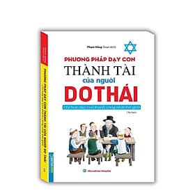 Phương Pháp Dạy Con Thành Tài Của Người Do Thái - Phạm Hồng - Minh Thắng - Thái Minh