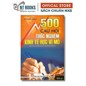 Sách - 500 Câu Hỏi Trắc Nghiệm Kinh Tế Học Vĩ Mô (Dành Cho Các Trường Đại Học, Cao Đẳng Khối Kinh Tế) - DN - Nhà Sách Kinh Tế
