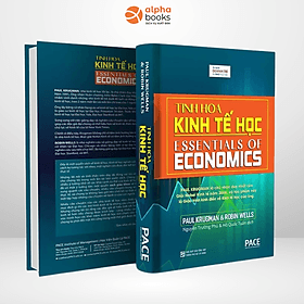 (Bìa Cứng) TINH HOA KINH TẾ HỌC (Essentials of Economics) - Paul Krugman & Robin Wells - Nguyễn Trường Phú & Hồ Quốc Tuấn (dịch) - Tái bản - Do