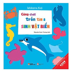 Sách Cùng Chơi Trốn Tìm - Tập 8: Sinh Vật Biển - Tim O’Shei