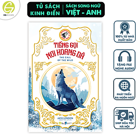 Tiếng gọi nơi hoang dã - Sách song ngữ kinh điển, có note từ vựng tặng kèm file nghe - HG Books - 