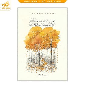 Nơi em quay về có tôi đứng đợi (Nhã Nam HCM) - Nhã Nam