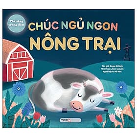 Toả Sáng Trong Đêm - Chúc Ngủ Ngon Nông Trại (Bìa Cứng) - Thương Thương