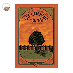 Cây cam ngọt của tôi (Nhã Nam HCM) - Nhã Nam