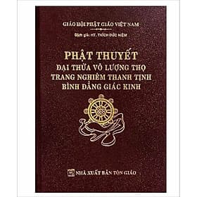 Phật Thuyết Đại Thừa Vô Lượng Thọ Trang Nghiêm Thanh Tịnh Bình Đẳng Giác Kinh (Khổ 7.5 x 10.5 cm) - Nghiêm Hương