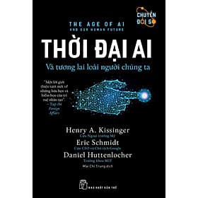 Thời Đại Ai - Và Tương Lai Loài Người Chúng Ta - Nhiều tác giả - Mai Chí Trung dịch - (bìa mềm) - Đại Mai