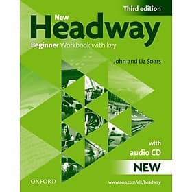New Headway, Third Edition Beginner: Workbook with Key and Audio Pack - ED