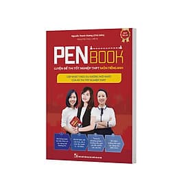 PENBOOK - Luyện đề thi tốt nghiệp THPT môn Tiếng anh - Cập nhật theo xu hướng mới nhất - Việt Anh