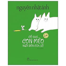 Nguyễn Ngọc Ánh - Có Hai Con Mèo Ngồi Bên Cửa Số - Bản Quyền - Ben Renshaw