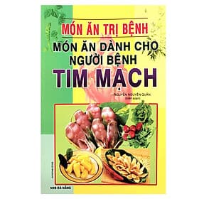 Sách Món Ăn Dành Cho Người Bệnh Tim Mạch