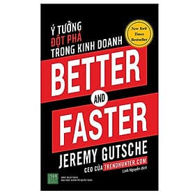 Sách - Better And Faster: Ý Tưởng Đột Phá Trong Kinh Doanh (Xả Kho) - Do