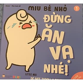 Sách Ehon Miu Bé Nhỏ Phần 1 Song Ngữ - Đừng Ăn Vạ Nhé - Nam Việt
