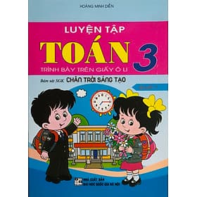 Luyện Tập Toán 3 (Dùng Kèm SGK Chân Trời Sáng Tạo) - Chà