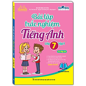 GLOBAL SUCCESS - Bài tập trắc nghiệm tiếng anh lớp 7 tập 1 ( có đáp án) - An