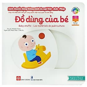 Sách Tương Tác - Chuyển Động Thông Minh Đa Ngữ Việt - Anh - Pháp - Đồ Dùng Của Bé - Baby Stuffs - Les Matériels De Puériculture - Đinh Tị Books - Minh Dũng