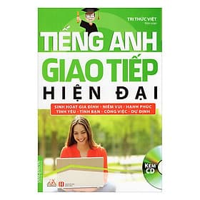 Sách Tiếng Anh Giao Tiếp Hiện Đại - Sinh Hoạt Gia Đình (Kèm CD) - Văn