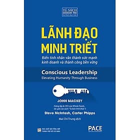 Lãnh Đạo Minh Triết - Conscious Leadership - Minh Đào