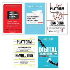 Combo 5 Cuốn Về Xây Dựng Dữ Liệu Số Của Doanh Nghiệp: Chuyển Đối Số + Kinh Tế Thành Viên + Cuộc Cách Mạng Nền Tảng + Platform Ứng Dụng + Kinh Doanh Dựa Trên Thành Viên - Do