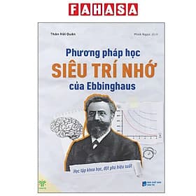 Phương Pháp Học Siêu Trí Nhớ Của Ebbinghaus - Fahasa