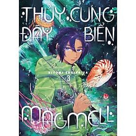 Sách Thủy Cung Đáy Biển Magmell [ Chọn Tập Lẻ] - Kim Hyojin