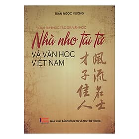 Sách Nhà Nho Tài Tử Và Văn Học Việt Nam - Thông tin và Truyền thông