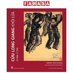 Cửu Long Giang Khói Lửa - Kí Họa Và Thơ