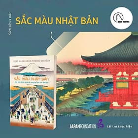 SẮC MÀU NHẬT BẢN – Bốn mùa thiên nhiên & sáng tạo qua các thời đại – Yoko Nagasawa, Tomoko Everson – Đỗ Nguyên dịch – Lyceum – NXB Phụ Nữ Việt Nam - NG.UYÊN