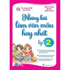 Những Bài Làm Văn Mẫu Hay Nhất Lớp 2 - Kết nối tri thức với cuộc sống - Bản Quyền - Tri Thức