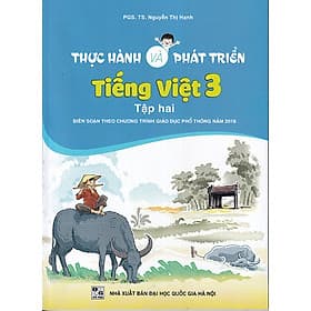 Thực hành và phát triển Tiếng Việt lớp 3 tập 2 - (Biên soạn theo CT GDPT 2018)