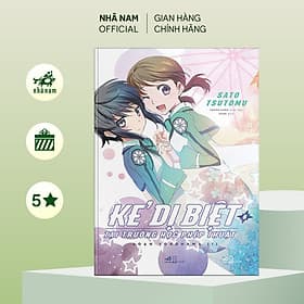 Kẻ dị biệt tại trường học phép thuật (Tập 6) - Loạn Yokohama I - Nhã Nam Official] - Nhã Nam