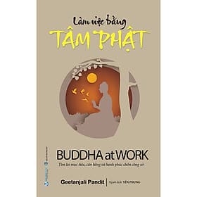 Sách Làm Việc Bằng Tâm Phật - Văn