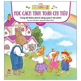 Tớ Là CEO Nhí 2 - Học Cách Tính Toán Chi Tiêu - Cùng Bé Khám Phá Kĩ Năng Quản Lí Tài Chính - Tập 4 - Chí Tinh