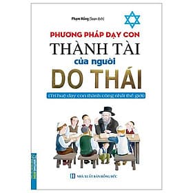 Phương Pháp Dạy Con Thành Tài Của Người Do Thái - Phương Phương