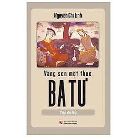 Sách Vàng Son Một Thuở Ba Tư - Tập Du Ký - Nhà xuất bản Larousse