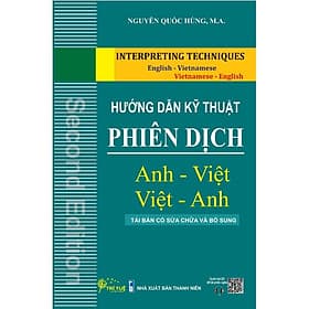 Hướng dẫn kỹ thuật Phiên dịch Anh - Việt Việt - Anh - Việt An