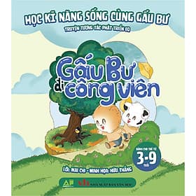 Gấu Bư Đi Công Viên - Học Kĩ Năng Sống Cùng Gấu Bự - Truyện Tương Tác Phát Triển EQ (Dành Cho Trẻ Từ 3-9 Tuổi) - Di Di