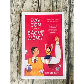 Sách Dạy Con Tự Bảo Vệ Mình - Minh Minh