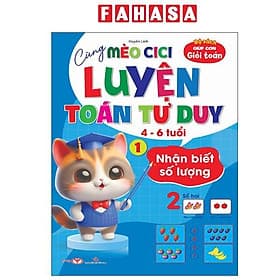 Cùng Mèo Cici Luyện Toán Tư Duy - Tập 1 - Nhận Biết Số Lượng - Duy Văn