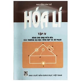 Hoá lí Tập 4 (dùng cho SV hoá các trường đại học tổng hợp và sư phạm) - Đại sư Jetsunma Palmo