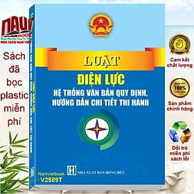 Sách Luật Điện Lực năm 2024 – Hệ Thống Văn Bản Quy Định, Hướng Dẫn Chi Tiết Thi Hành (V2589T) - Nam Việt