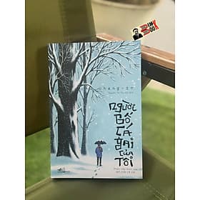 NGƯỜI BỐ CÁ GAI CỦA TÔI – Cho Chang-in – Nguyễn Thị Thu Vân dịch – Nhã Nam - Nguyễn Nam