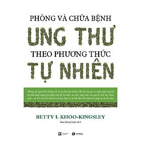 Sách Phòng Và Chữa Bệnh Ung Thư Theo Phương Pháp Tự Nhiên - Thái Hà
