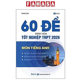 Sách - 60 Đề Minh Họa Tốt Nghiệp THPT 2026 - Môn Tiếng Anh - Nhiều Nhà Xuất Bản