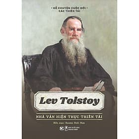 Lev Tolstoy - Nhà Văn Hiện Thực Thiên Tài - Nha Nha