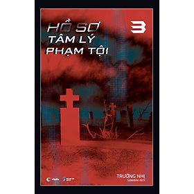Sách Hồ Sơ Tâm Lý Phạm Tội 3 - Hồ Tâm